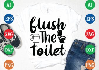Flush the toilet graphic t shirt