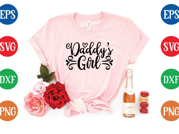 Daddy’s girl t shirt template