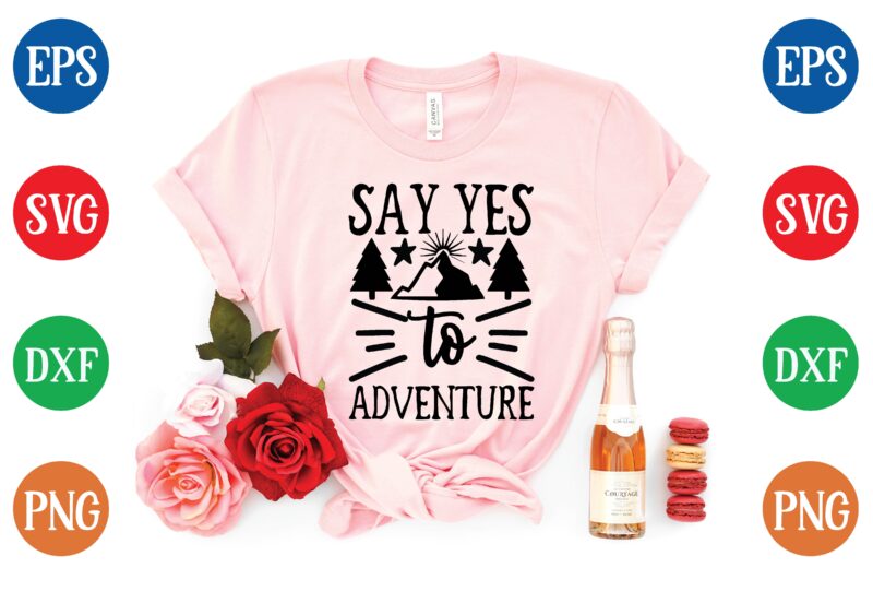 say yes to adventure graphic t shirt