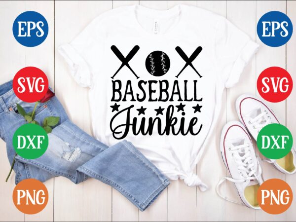 Baseball junkie t shirt template Baseball junkie t shirt template