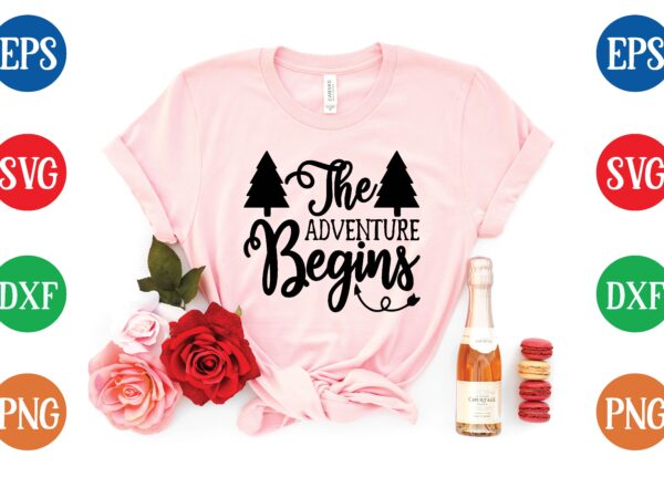 The adventure begins t shirt vector illustration