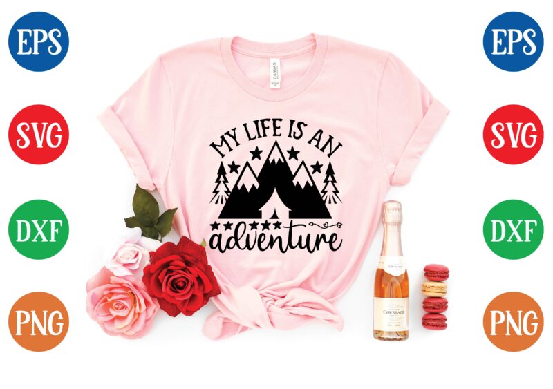 my life is an adventure t shirt vector illustration