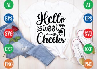 hello sweet cheeks graphic t shirt