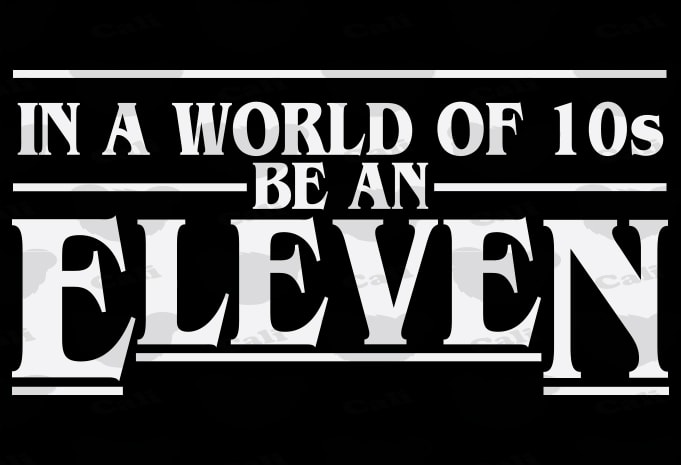 Be An Eleven