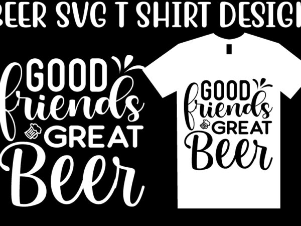 Beer svg t shirt design template