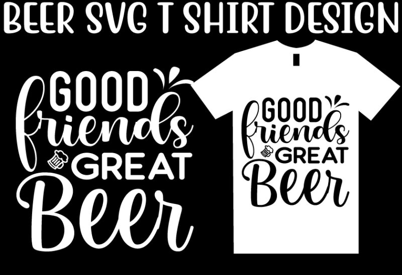 Beer SVG T shirt design Bundle