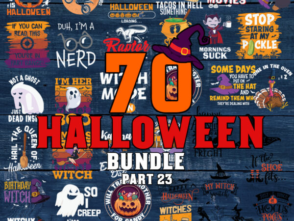 Halloween Svg Bundle part 23, Halloween Vector, Sarcastic Svg, Dxf Eps Png, Silhouette, Cricut, Cameo, Digital, Funny Mom Svg, Witch Svg, Ghost Svg