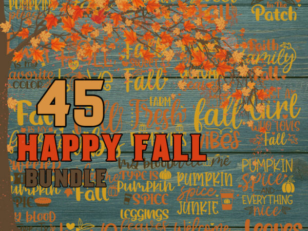 Happy fall svg | fall svg bundle hand lettered | autumn svg | thanksgiving svg | hello fall svg | pumpkin svg | fall shirt svg | fall sign svg png graphic t shirt