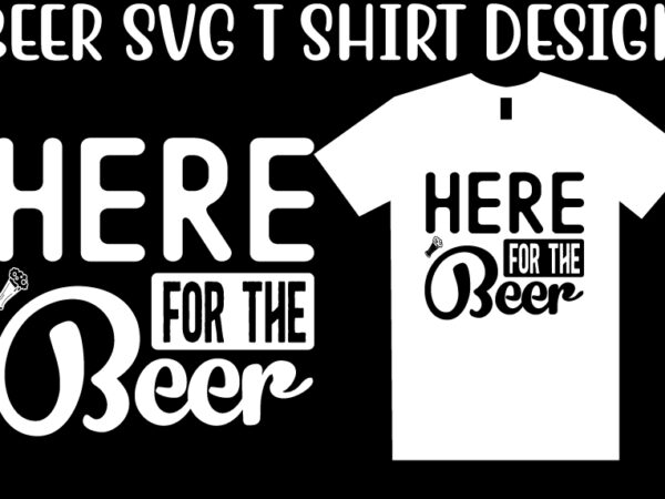 Beer svg t shirt design template