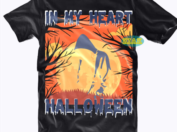 Shadow in my heart halloween night svg, shadow, in my heart halloween svg, funny halloween, halloween, halloween death, devil vector illustration, pumpkin scary svg, halloween party svg, pumpkin horror svg,