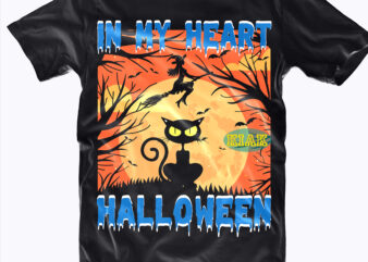 Cat Black In My Heart Halloween, Cat Black In My Heart, In My Heart Halloween, Cat Black Svg, Cat Svg, Cat, Kitten Svg, Kitten, In My Heart Halloween Svg, In t shirt vector file