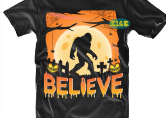 Halloween t shirt design, Big foot believe in horror Halloween Png, Big Foot walking under the horror moon Png, Halloween, Big Foot Png, Believe Png, Believe vector, Belive, Big Foot