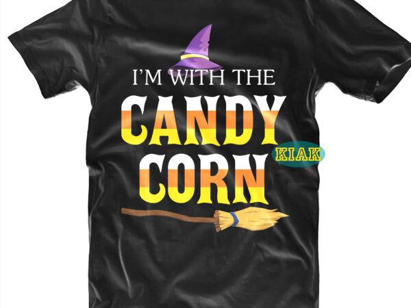 Im with the candy corn, halloween funny, halloween tshirt design, halloween, devil vector illustration, halloween death, pumpkin scary svg, halloween party svg, pumpkin horror svg, spooky, scary halloween svg, spooky