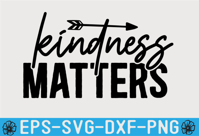 Kindness SVG T shirt Design Template