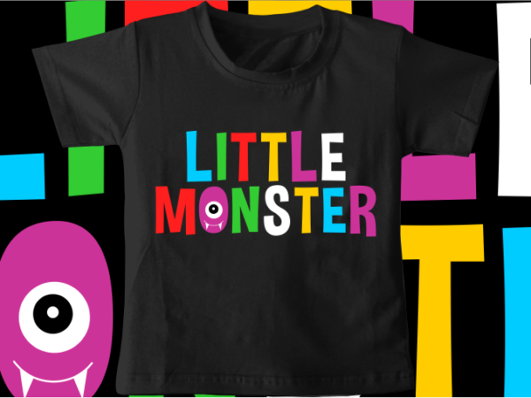 Kids / baby t shirt design, little monster, funny t shirt design svg , family t shirt design, unique t shirt design