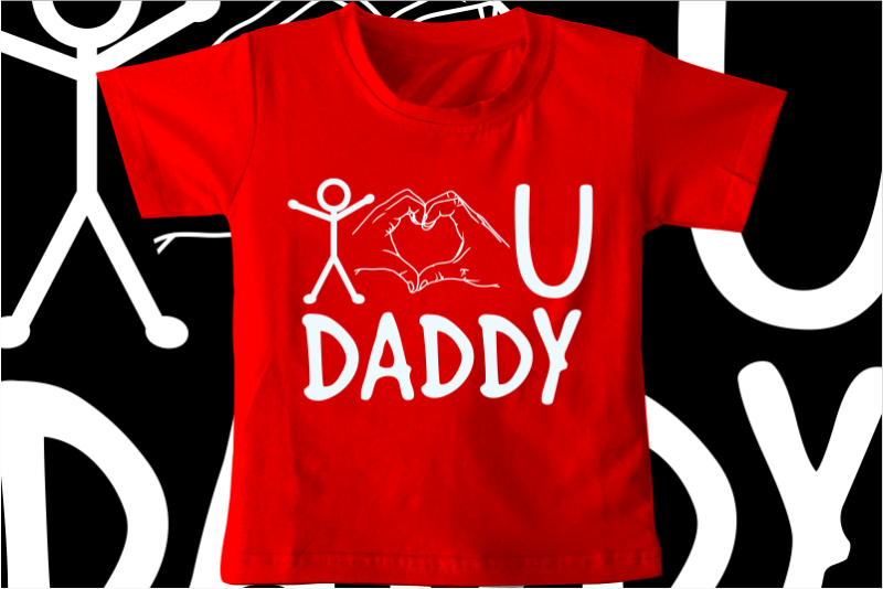 kids / baby t shirt design, i love you daddy,funny t shirt design svg , family t shirt design, unique t shirt design