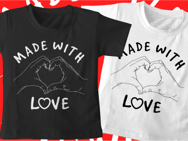 Legende Snoep veel plezier made with love kids / baby t shirt design, funny t shirt design svg ,  family t shirt design, unique t shirt design - Buy t-shirt designs