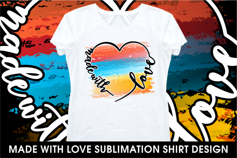 love sublimation motivational inspirational quotes t shirt design