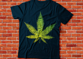marihuana leaf word design in leaf, weed tee design