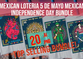 Mexican Loteria Mexican Independence Day 5 De Mayo 16 September Viva Mexico Bundle t shirt designs for sale