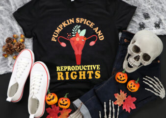 Pumpkin Spice And Reproductive Rights Fall Feminist Choice Png, Pumpkin Spice Png, Pumpkin Png, Halloween Png