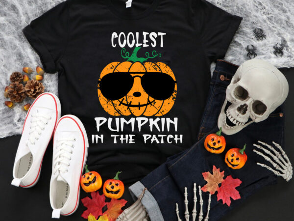 Coolest pumpkin in the patch halloween svg, pumpkin halloween svg, pumpkin funny svg, halloween svg t shirt vector file