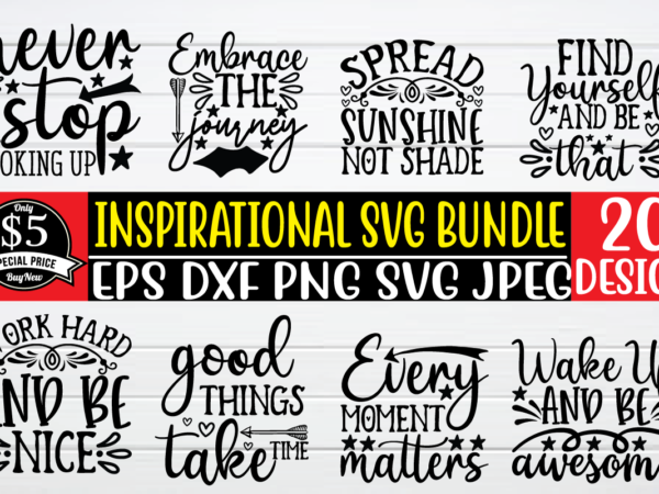 Inspirational svg bundle t shirt vector illustration