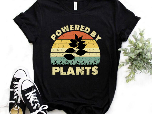 Powered by plants vintage t-shirt design