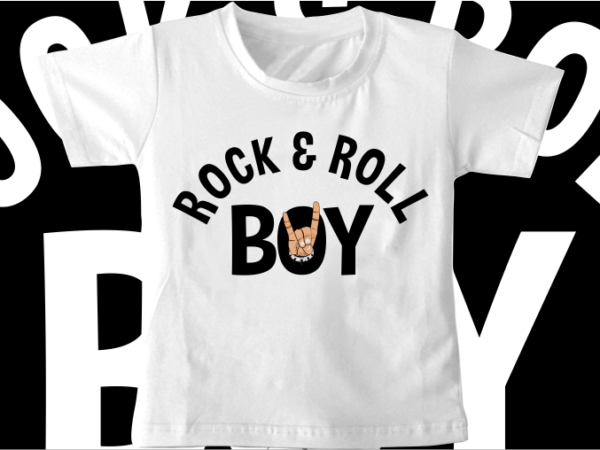 Kids t shirt design svg funny rock and roll boy typography graphic vector