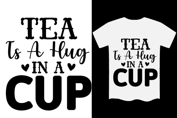 Tea svg t shirt design template