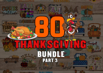 Turkey Thanksgiving Bundle part 3 SVG, Thanksgiving SVG Bundle, Christmas SVG, thankful svg, blessed svg, turkey svg, fall svg, svg designs, svg quotes, gather svg, gobble svg, grateful svg, png