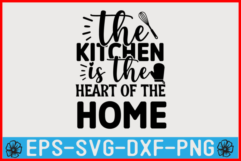 Kitchen SVG T shirt Design