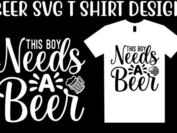 Beer svg t shirt design template