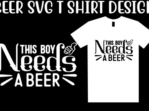 Beer svg t shirt design template