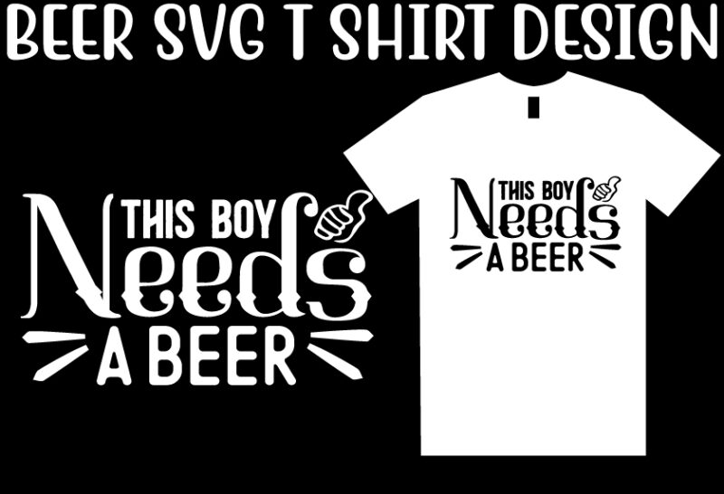 Beer SVG T shirt design Bundle