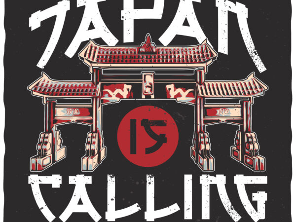 Japan is calling. editable t-shirt design.