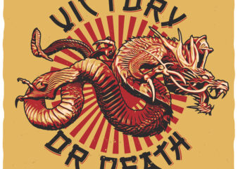 Victory Or Death. Editable t-shirt design.
