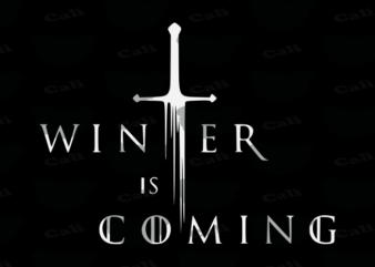 Winter Is Coming t shirt design for sale