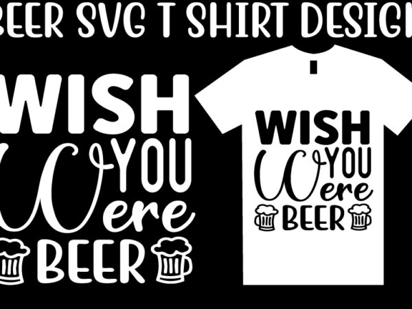 Beer svg t shirt design template