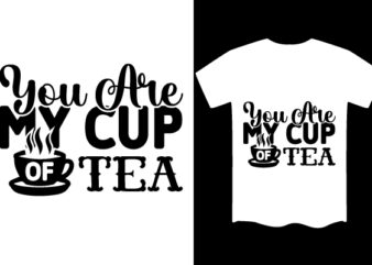 Tea SVG T shirt Design Template