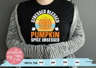 stressed blessed pumpkin spice obsessed t shirt template vector