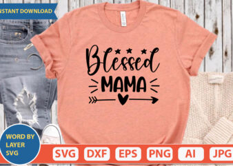 Blessed Mama SVG Vector for t-shirt