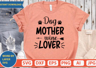 Dog Mother Wine Lover SVG Vector for t-shirt