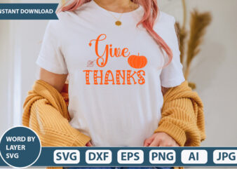 GIVE THANKS SVG Vector for t-shirt