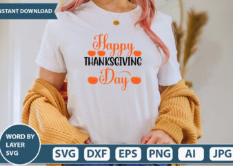 HAPPY THANKSGIVING DAY SVG Vector for t-shirt
