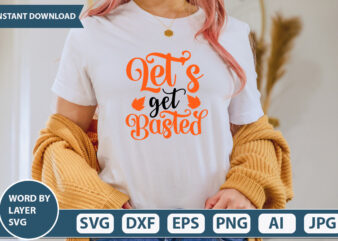 LET’S GET BASTED SVG Vector for t-shirt