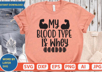 my blood type is whey SVG Vector for t-shirt