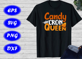 Candy Corn Queen Shirt, Candy Shirt, Halloween Shirt print template t shirt vector file