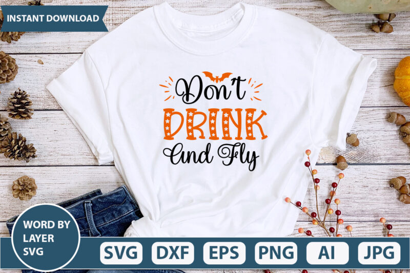 Don t Drink And Fly SVG Vector for t-shirt