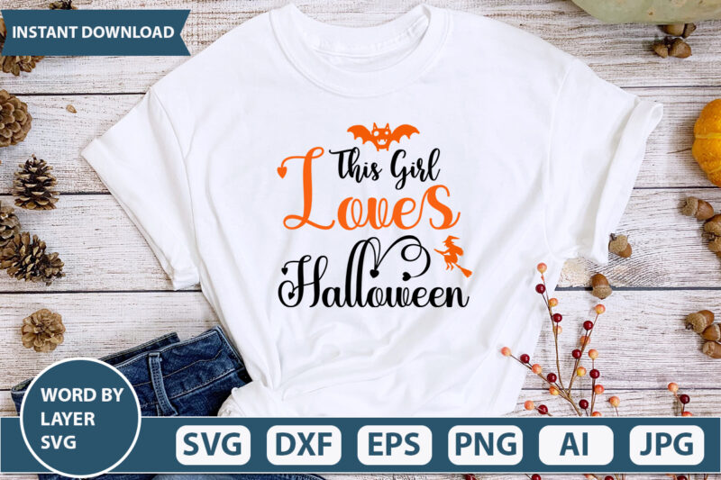 This Girl Loves Halloween SVG Vector for t-shirt